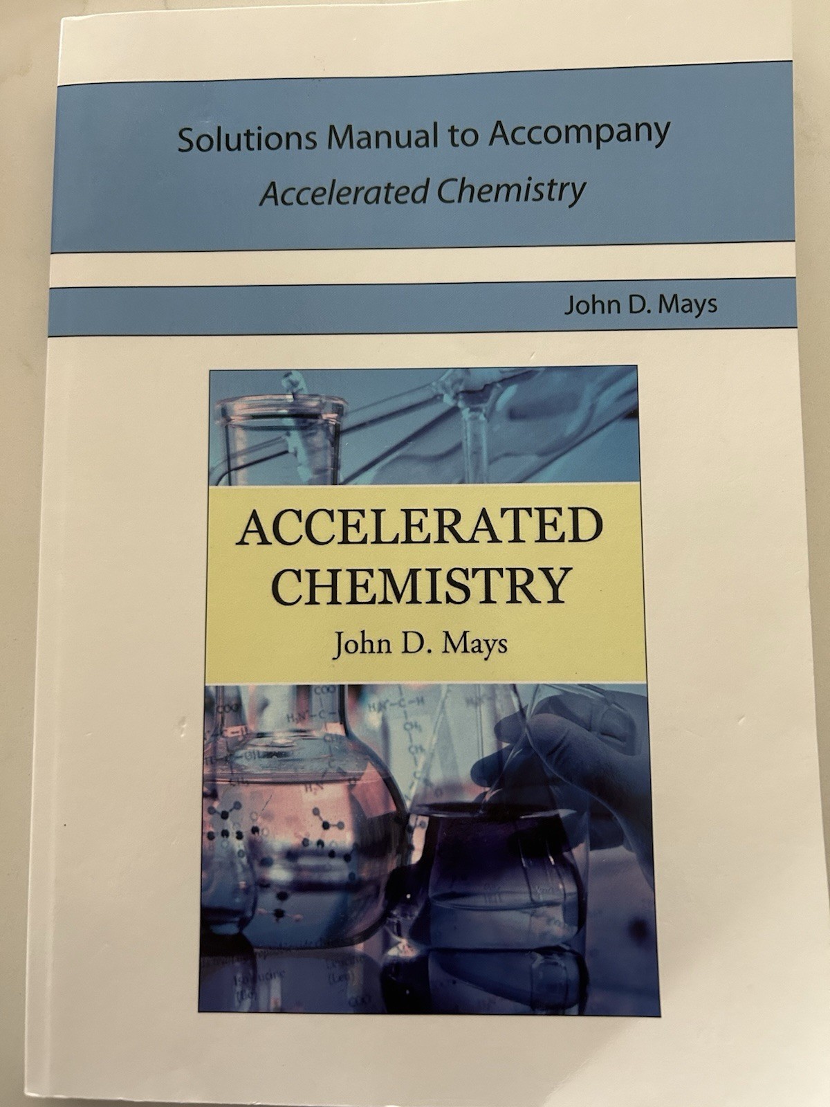 Accelerated Chemistry Solutions Manual To Accompany Accelerated Chem By Mays