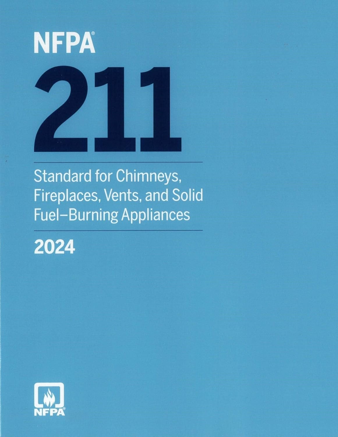 NFPA 211, Standard for Chimneys, Fireplaces, Vents and Solid Fuel 2024 PAPERBACK