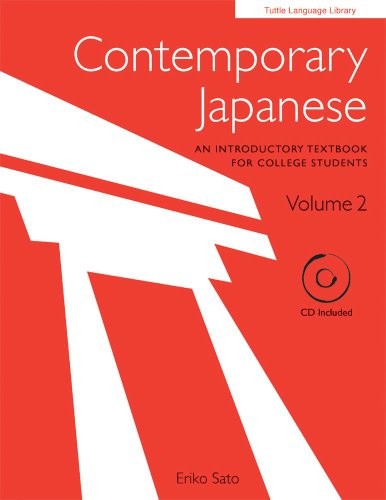 CONTEMPORARY JAPANESE: AN INTRODUCTORY TEXTBOOK FOR By Eriko Sato Mint Condition