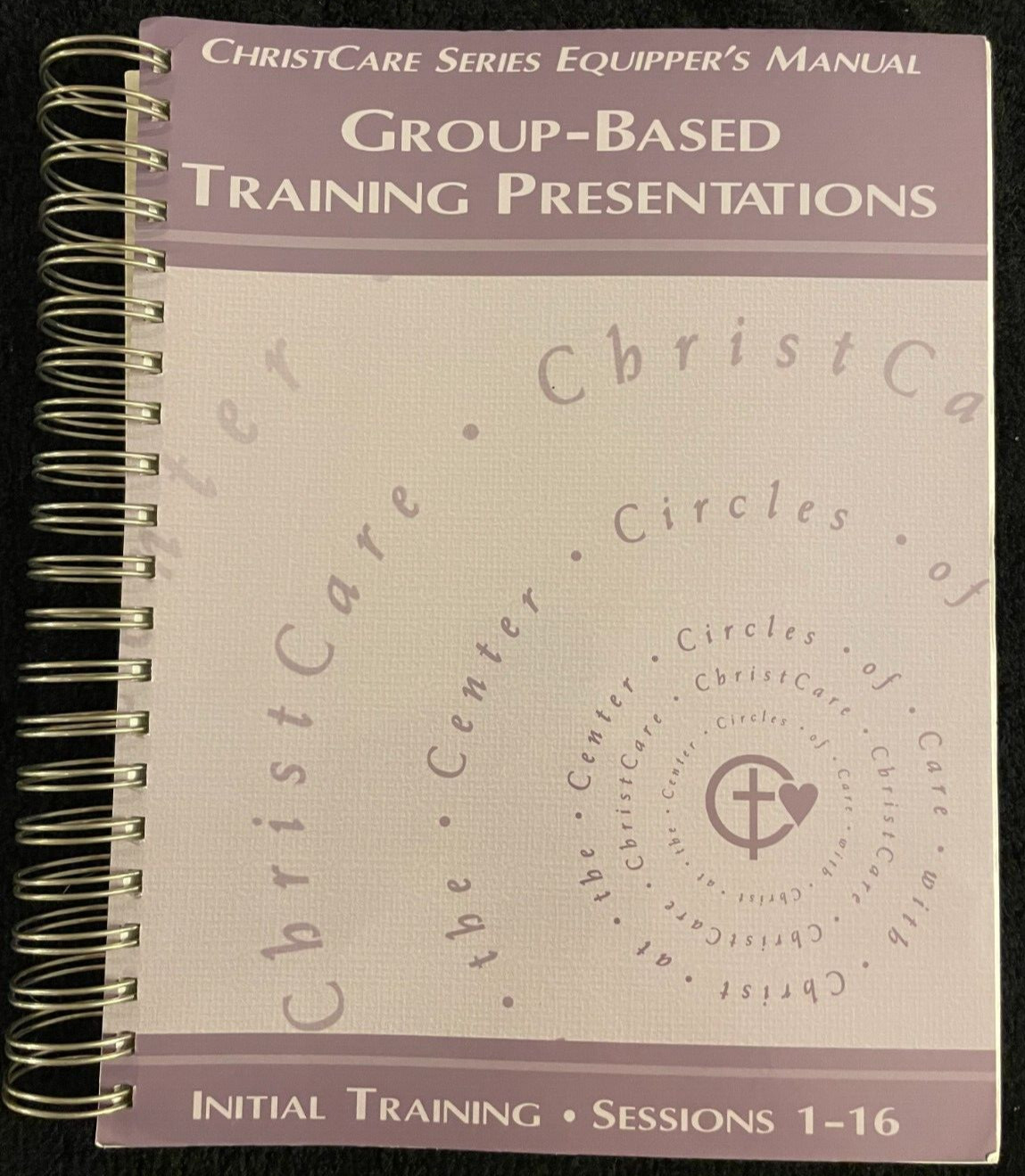 Christcare Equippers Manual Group-Based Training Presentations Sessions 1-16 592