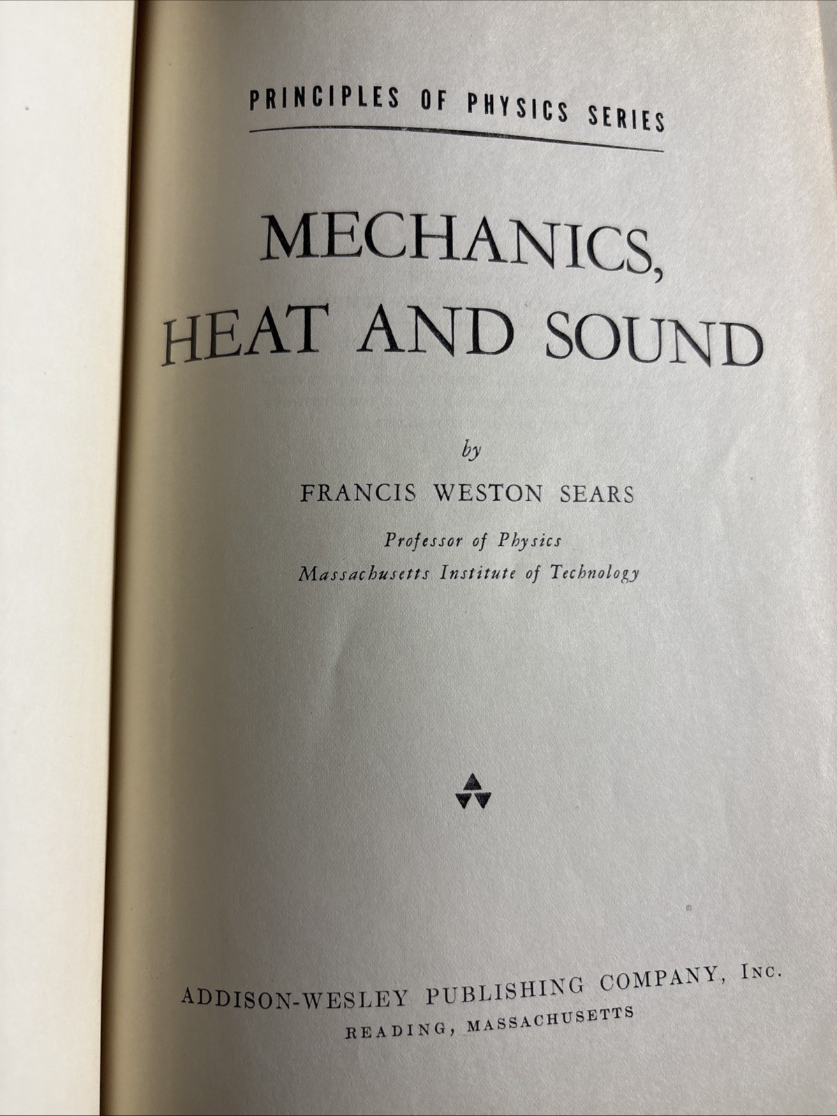 Mechanics, Heat, and Sound by Francis W. Sears 1956 MIT