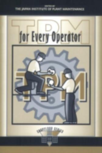 The Shopfloor Ser.: TPM for Every Operator by Japan Institute Japan Institute of
