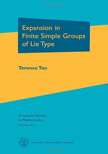 EXPANSION IN FINITE SIMPLE GROUPS OF LIE TYPE (GRADUATE By Terence Tao BRAND NEW