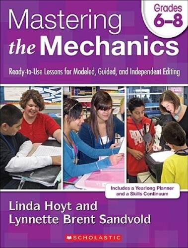 Mastering the Mechanics: Grades 6Â?8: Ready-to-Use Lessons for Model – VERY GOOD