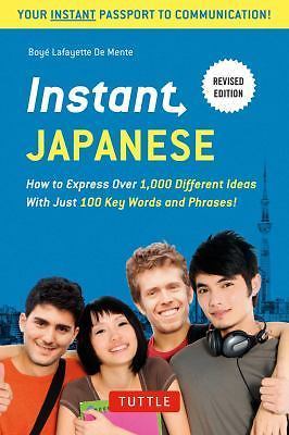 Instant Japanese: How to Express Over 1,000 – paperback, De Mente, 9784805313831