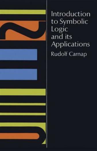 Introduction To Symbolic Logic And Its Applications