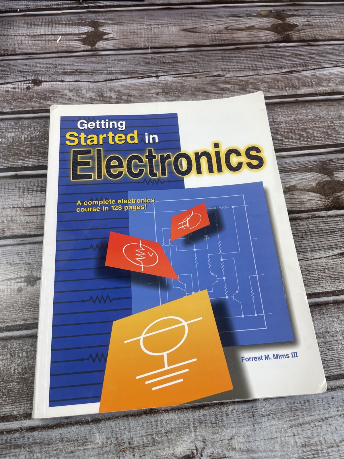 Getting Started in Electronics : A Complete Electronics Course in 128 Pages…