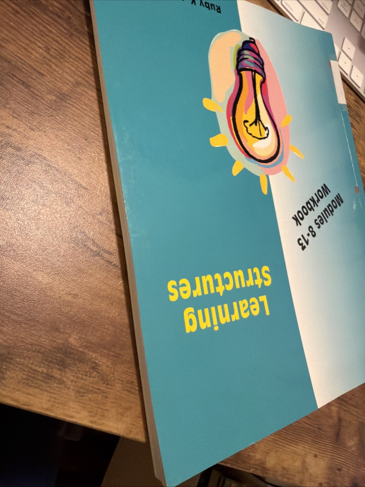 Learning Structures : Modules 8 – 13 Workbook by Not Available (2005, Perfect)