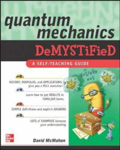 Quantum Mechanics Demystified by David McMahon