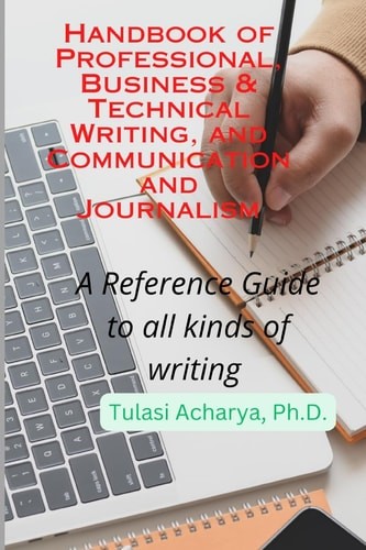 Handbook of Professional, Business & Technical Writing, and Communication and Jo