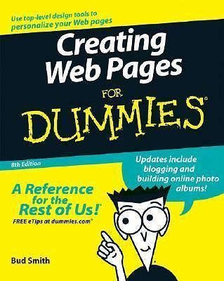 Creating Web Pages For Dummies, 8th Edition by Bud E. Smith; Arthur Bebak