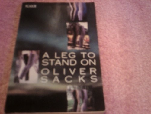 A Leg to Stand on (Picador Books) by Sacks, Oliver Paperback Book The Fast Free