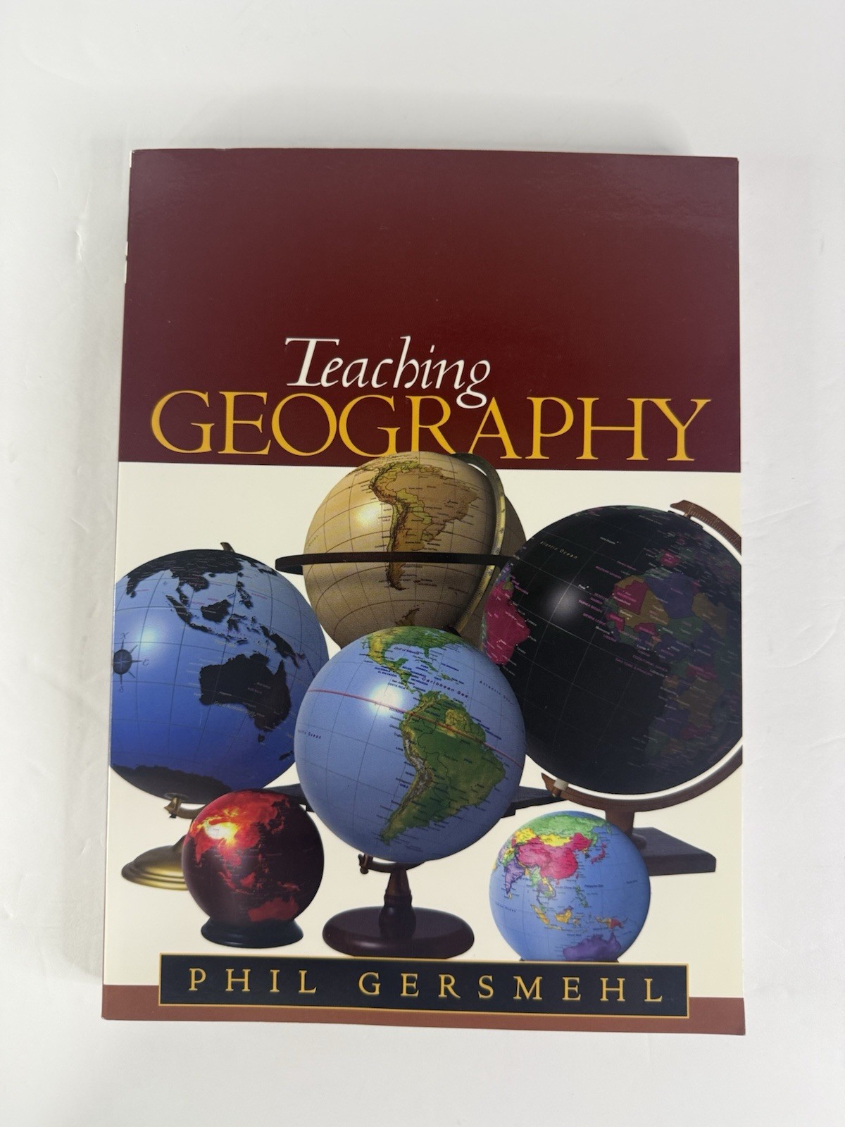 Teaching Geography Paperback By Phil Gersmehl: With Sealed CD-ROM