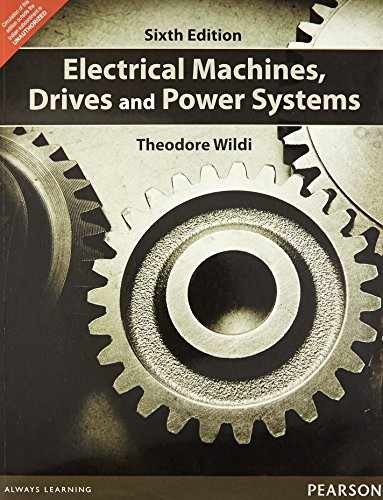 Electrical Machines, Drives and Power – Paperback, by Theodore Wildi – Very Good