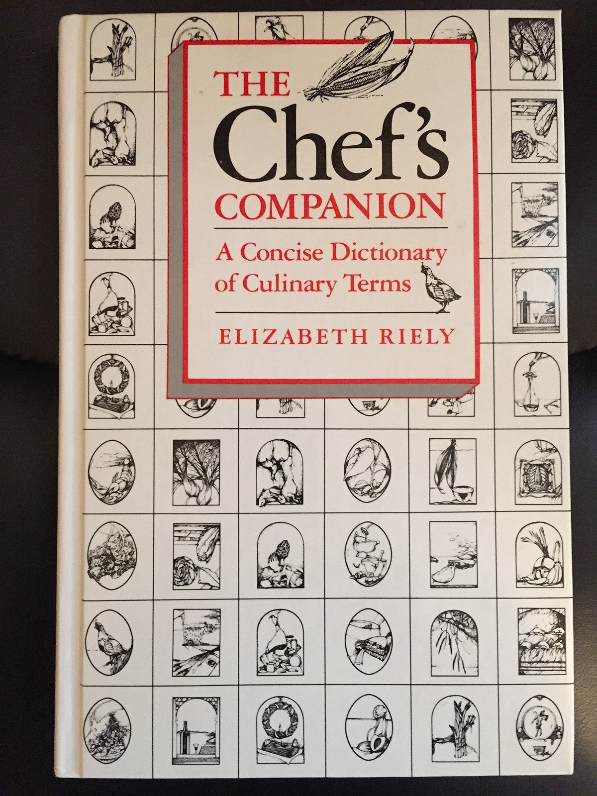 The Chef’s Companion: A Concise Dictionary of Culinary Terms