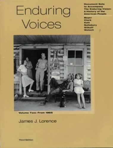 Enduring Voices: Document Sets to – Paperback, by James J. Lorence; – Very Good