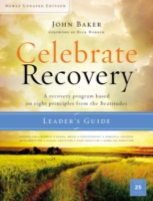 Celebrate Recovery: A Recovery Program Based on Eight Principles from the…