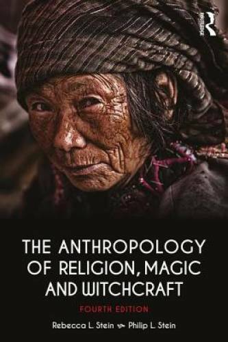 The Anthropology of Religion, Magic, and Witchcraft – Paperback – GOOD