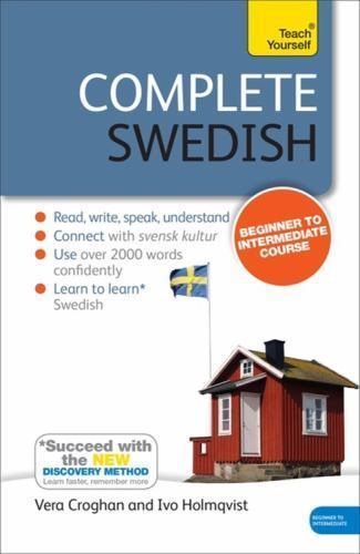 Complete Swedish Beginner to Intermediate Course: Learn to read, write, speak a