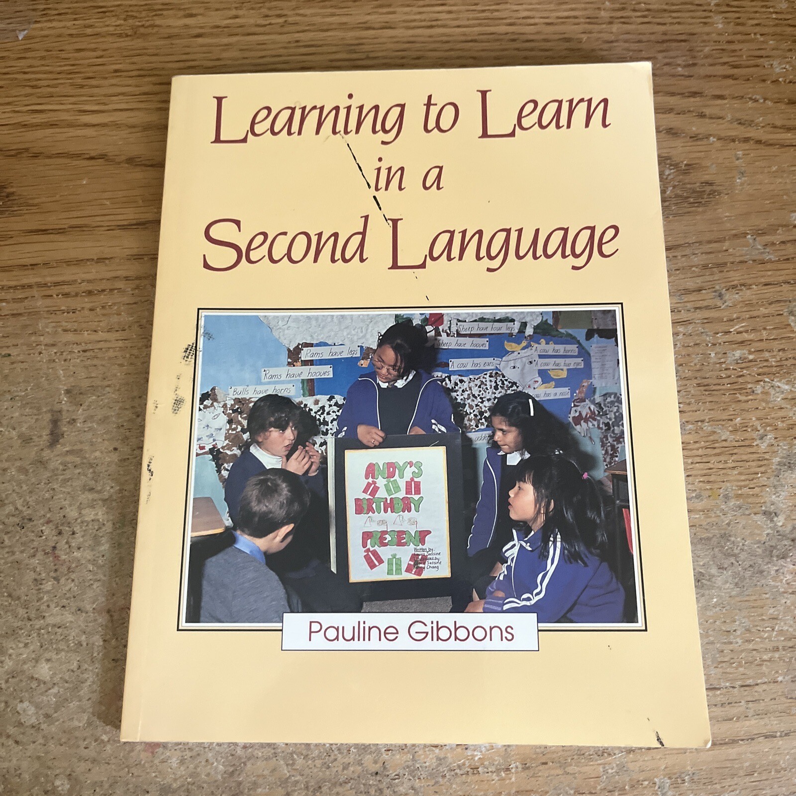 Learning to Learn in a Second Language by Pauline Gibbons 1993 Teaching Resource