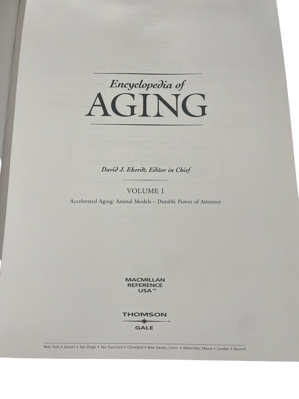 Encyclopedia of Aging 4 Volume Set David J. Ekerdt Editor In Chief 2002