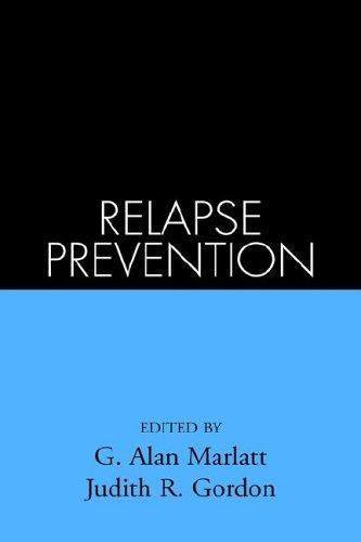 Relapse Prevention: Maintenance Strategies in the Treatme- hardcover, 0898620090