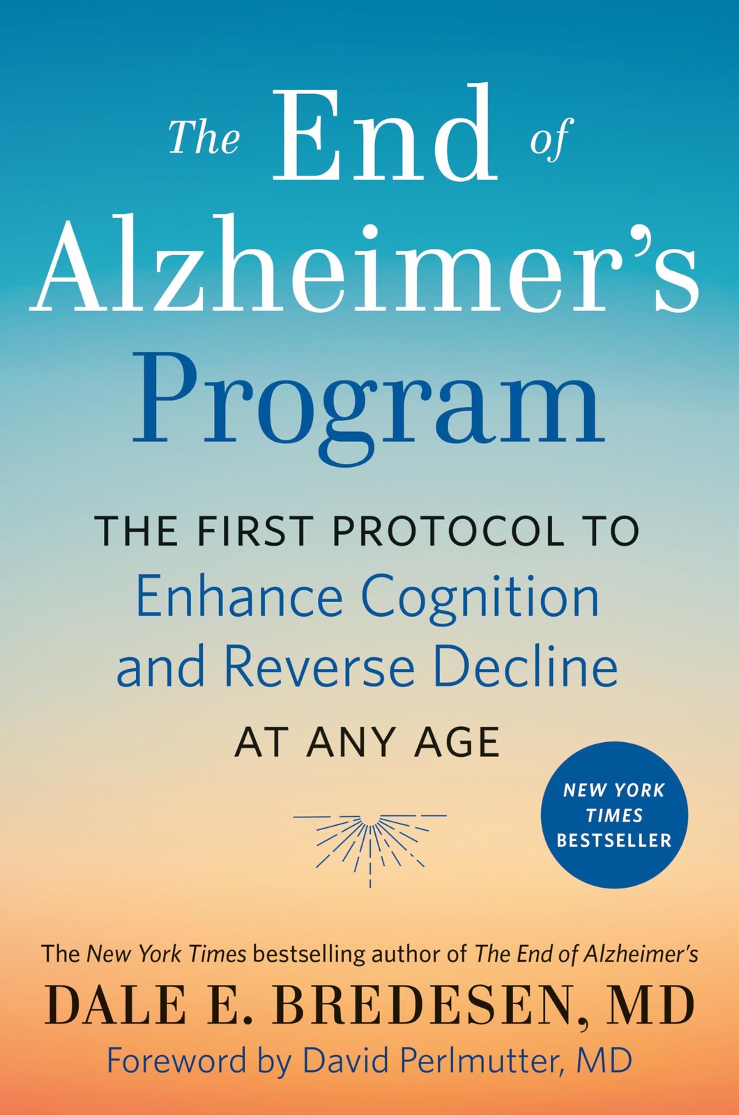 The End of Alzheimer’s Program: The First Protocol to Enhance Cognition and …