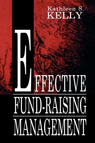 Effective Fund-Raising Management by Kelly, Kathleen S.