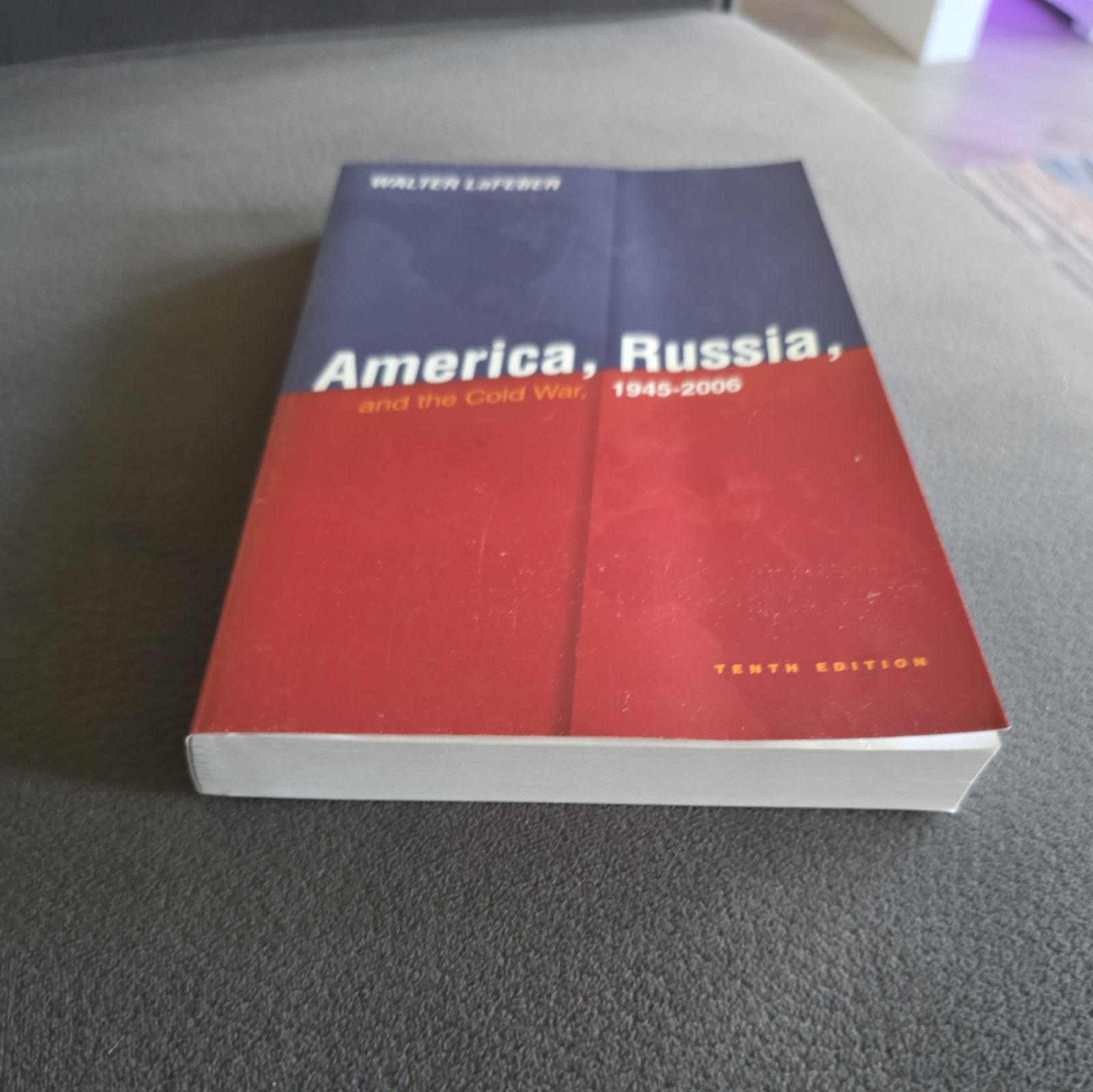 America, Russia and the Cold War 1945-2006 by Walter LaFeber (2006, Trade…