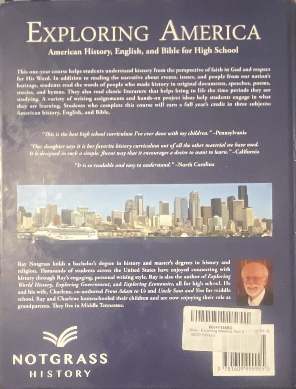 Ray Notgrass Exploring America Pt 2 Late 1800s-Present 2019 HS Notgrass
