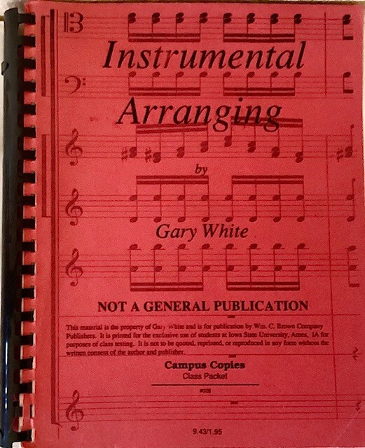 Instrumental Arranging By Gary White (PB, 1991) Iowa State Univ Class Testing Ed