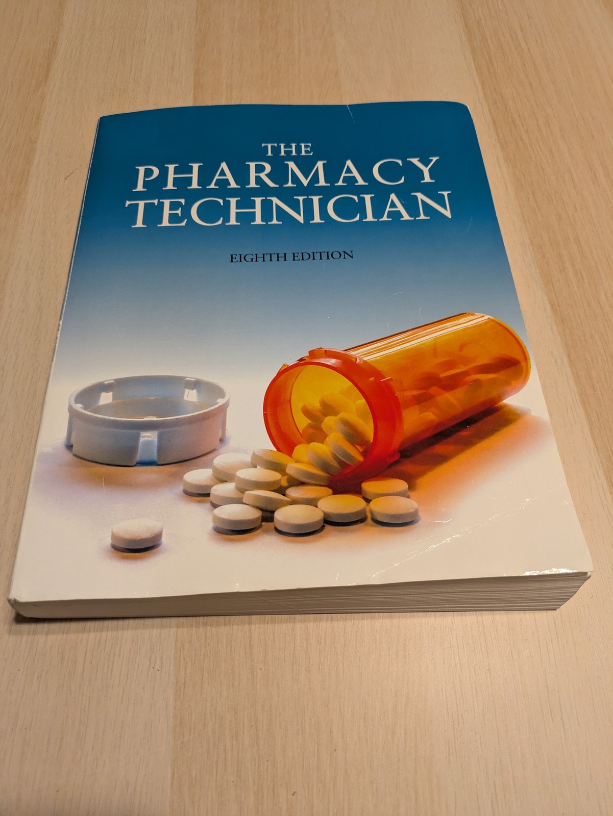 The Pharmacy Technician 8th Eighth Edition