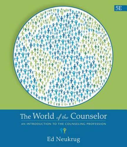 The World of the Counselor: An Introduction to the Counseling Profession – GOOD
