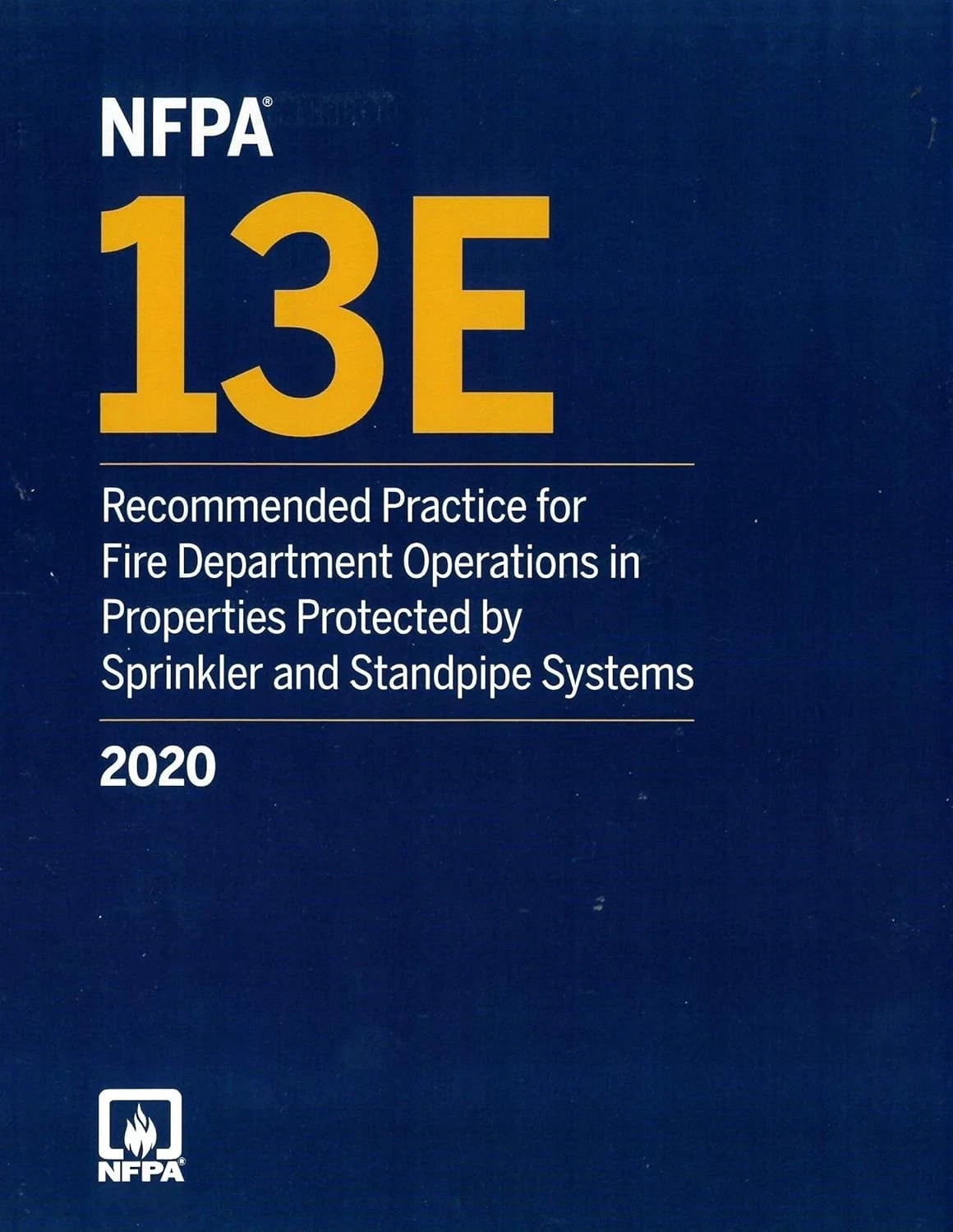 NFPA 13E Recommended Practice for Fire Department Operations in 2020 PAPERBACK