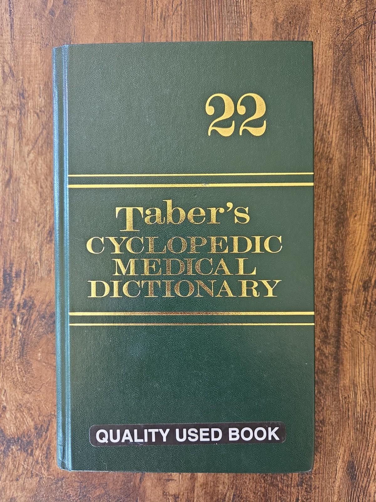 Taber’s Cyclopedic Medical Dictionary 22nd Edition F.A. Davis Hardcover
