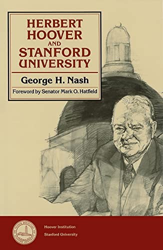 Herbert Hoover and Stanford Un – VERY GOOD