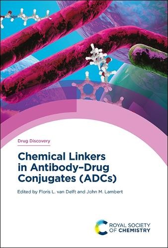 John M Lambert Chemical Linkers in Antibody–Drug Conjugates (ADCs) (Hardback)