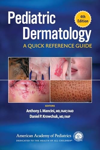 Pediatric Dermatology: A Quick Refe…, Anthony J. Manc