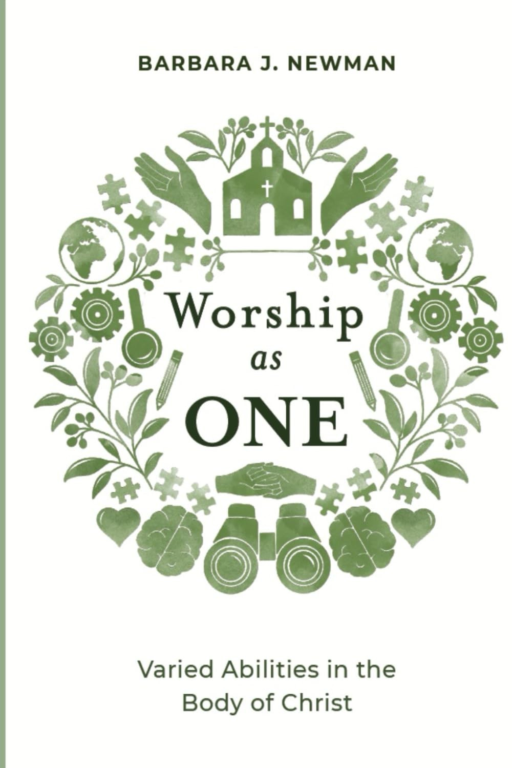Worship as One: Varied Abilities in the Body of Christ