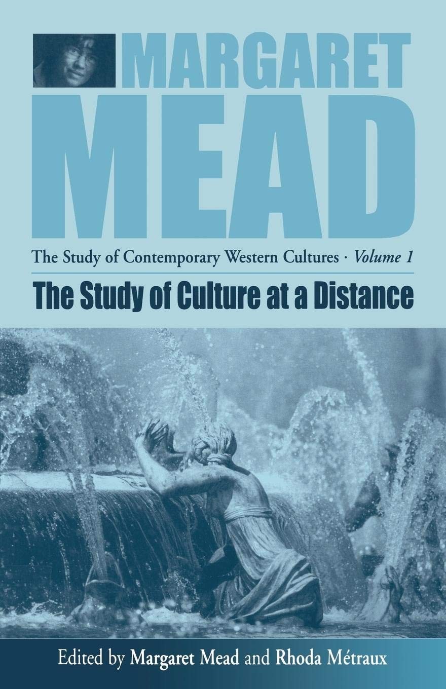 The Study of Culture At a Distance (Margaret Mead: The Study of Contemporary…