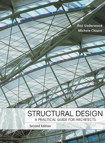 Structural Design: A Practical Guide for Architects – Hardcover – VERY GOOD
