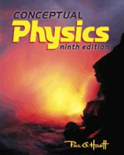 Conceptual Physics by Paul G Hewitt: Used