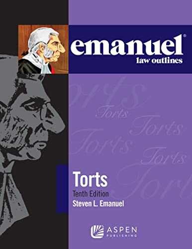 Torts (Emanuel Law Outlines) – Paperback, by Emanuel Steven L. – Very Good h