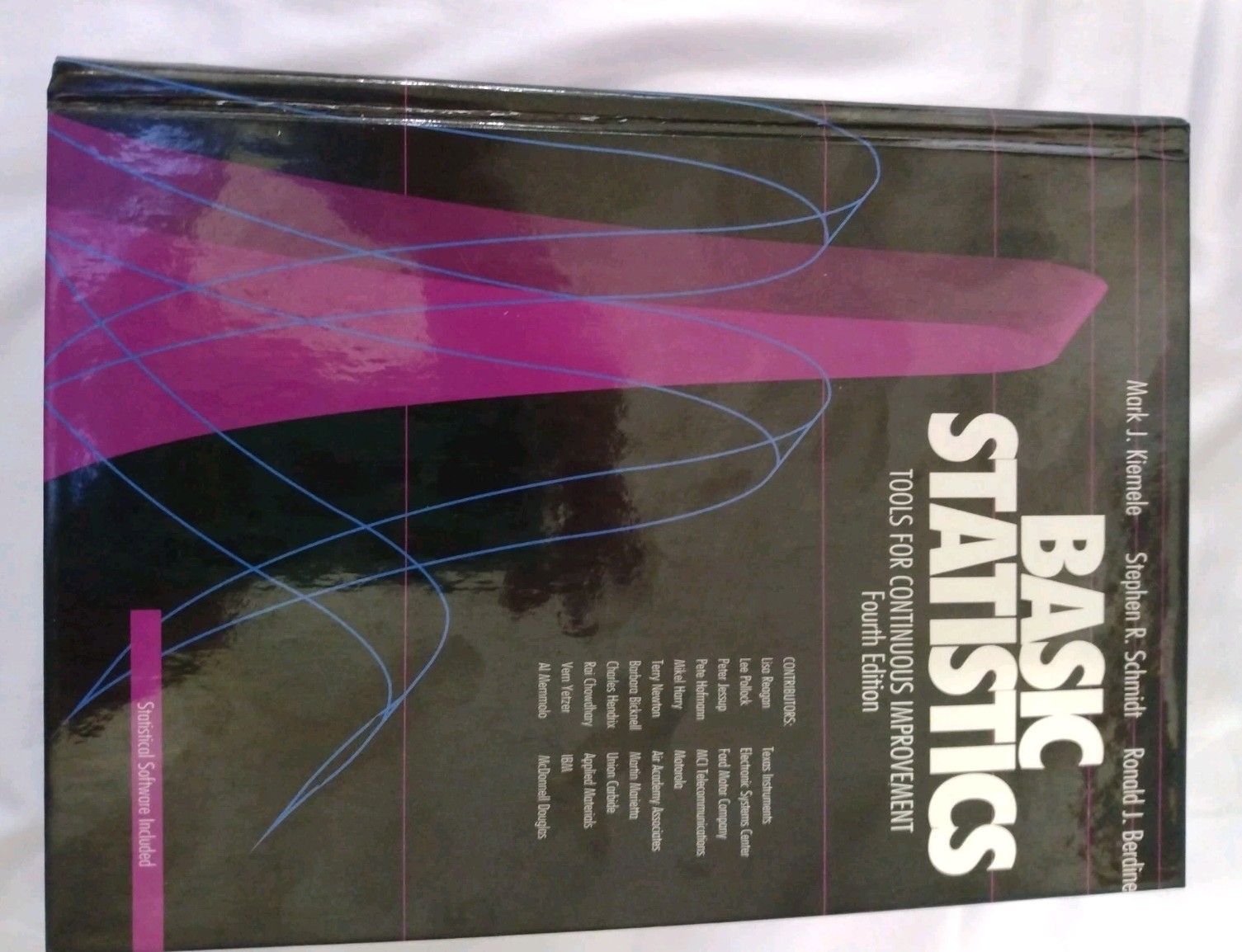 Basic Statistics: Tools for Continuous Improvement by Mark J. Kiemele