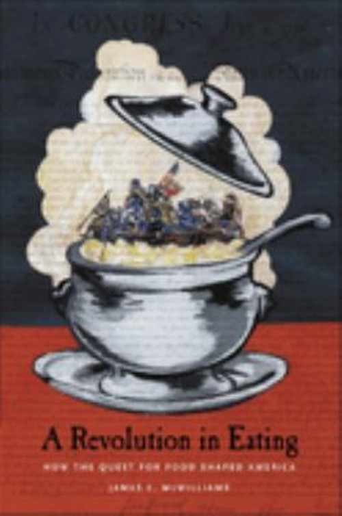 A Revolution in Eating : How the Quest for Food Shaped America Ja