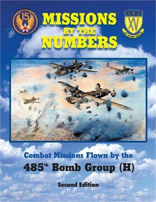 Missions by the Numbers: Combat Missions Flown by the 485h Bomb Group (H) (Paper