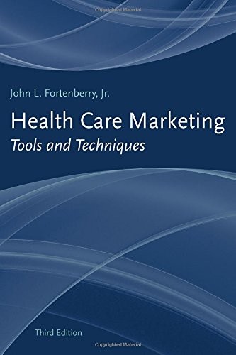 Health Care Marketing: Tools and Techniques