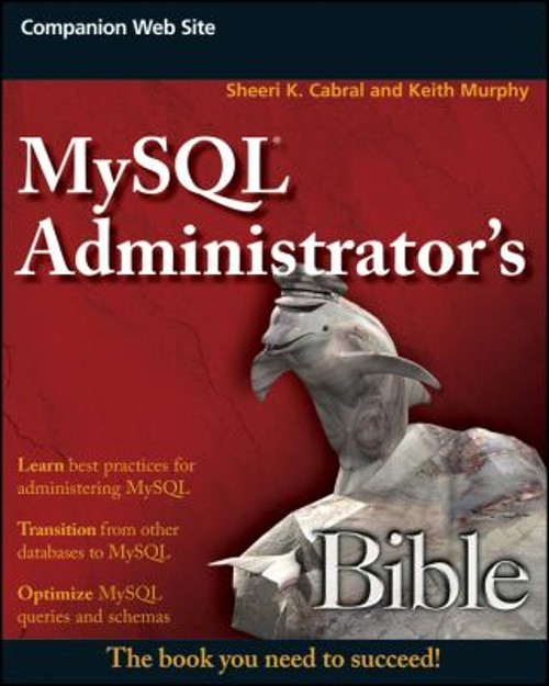 MySQL Administrator’s Bible Paperback Sheeri K., Murphy, Keith Ca