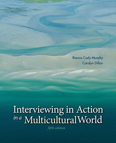 Interviewing in Action in a Multicultural World, 5e