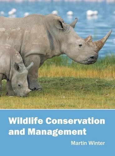 Martin Winter Wildlife Conservation and Management (Hardback)